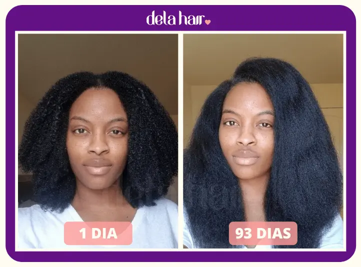 Dela Hair antes e depois do tratamento.